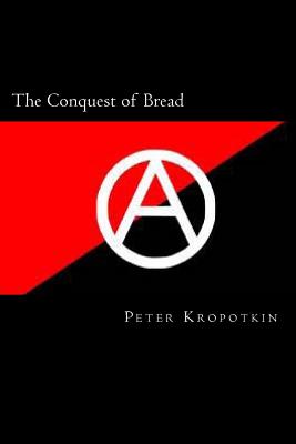 The Conquest of Bread - Will Jonson