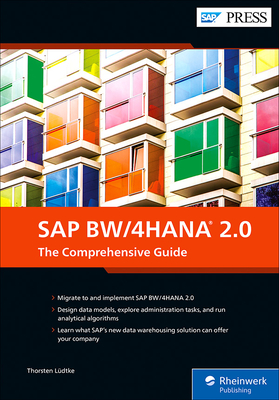 SAP Bw/4hana 2.0: The Comprehensive Guide - Thorsten L�dtke