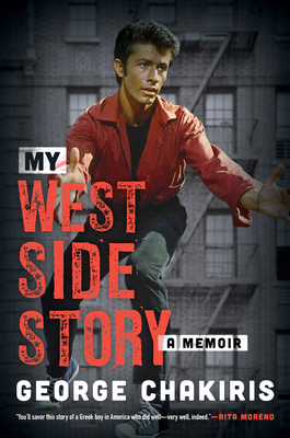 My West Side Story: A Memoir - George Chakiris