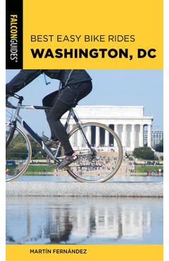 Coperta cărții 'Best Easy Bike Rides Washington, DC - Martin Fernandez'