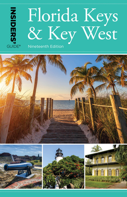 Insiders' Guide(r) to Florida Keys & Key West - Juliet Dyal Gray
