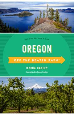 Coperta cărții 'Oregon Off the Beaten Path(r): Discover Your Fun - Kim Cooper Findling'