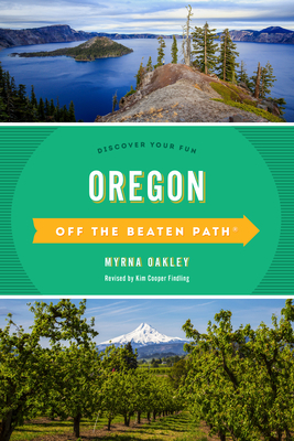 Coperta cărții 'Oregon Off the Beaten Path(r): Discover Your Fun - Kim Cooper Findling'