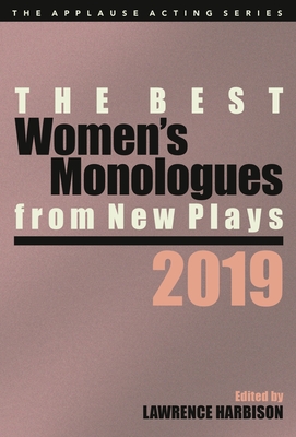 Coperta cărții 'The Best Women's Monologues from New Plays, 2019 - Lawrence Harbison'