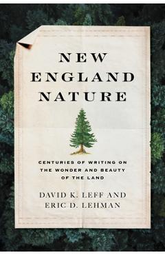Poza produsului New England Nature: Centuries of Writing on the Wonder and Beauty of the Land - 