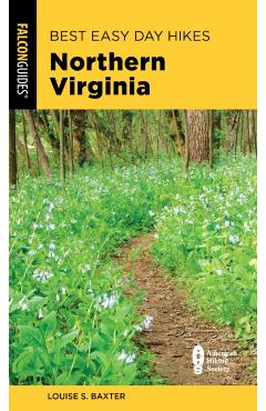 Best Easy Day Hikes Northern Virginia - Louise S. Baxter