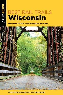 Best Rail Trails Wisconsin: More Than 70 Rail Trails Throughout the State - Kevin Revolinski