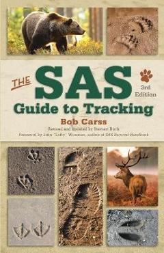 Coperta cărții 'The SAS Guide to Tracking, 3rd Edition - Bob Carss'