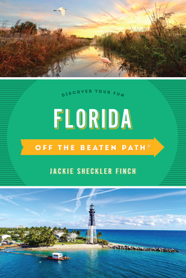 Florida Off the Beaten Path(r): Discover Your Fun - Jackie Sheckler Finch