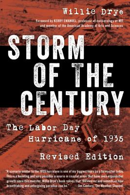 Storm of the Century: The Labor Day Hurricane of 1935 - Willie Drye