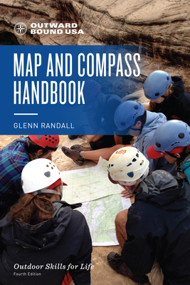 Outward Bound Map and Compass Handbook - Glenn Randall