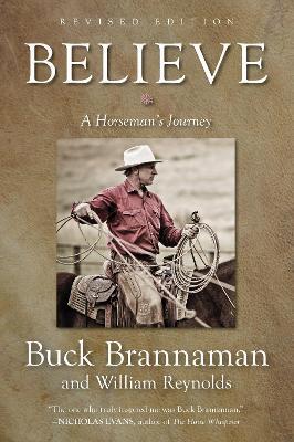 Believe: A Horseman's Journey - Buck Brannaman