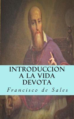 Introduccion a la vida devota - Francisco De Sales