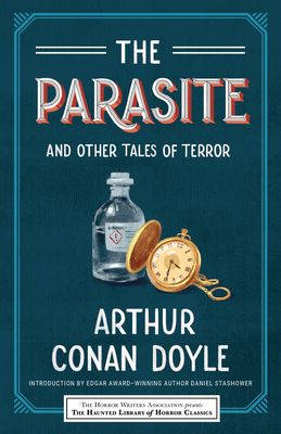 The Parasite and Other Tales of Terror - Arthur Conan Doyle