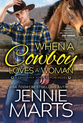 When a Cowboy Loves a Woman - Jennie Marts