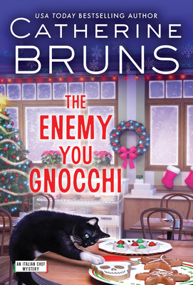 The Enemy You Gnocchi - Catherine Bruns