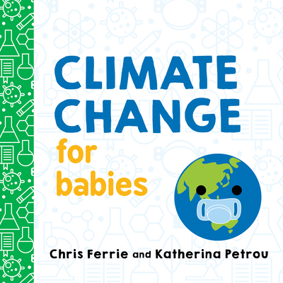 Climate Change for Babies - Chris Ferrie