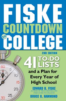 Fiske Countdown to College: 41 To-Do Lists and a Plan for Every Year of High School - Edward Fiske