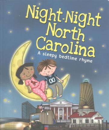 Night-Night North Carolina - Katherine Sully