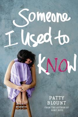 Coperta cărții 'Someone I Used to Know - Patty Blount'