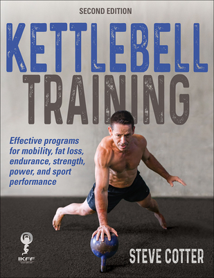 Kettlebell Training - Steve Cotter