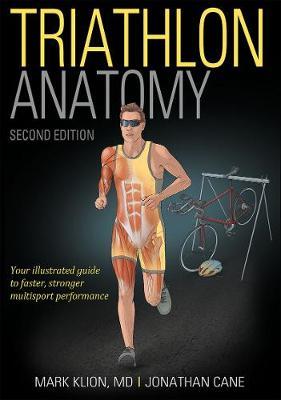 Triathlon Anatomy - Mark Klion