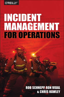 Incident Management for Operations - Rob Schnepp