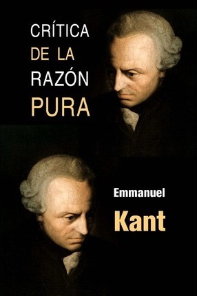 Cr�tica de la raz�n pura - Emmanuel Kant