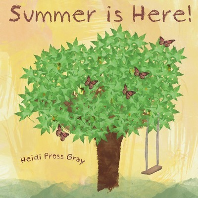 Summer is Here - Heidi Pross Gray
