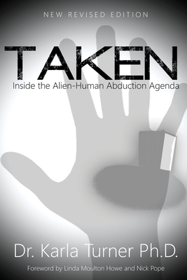 Taken: Inside the Alien-Human Abduction Agenda - Cask J. Thomson