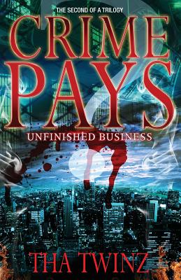 Crime Pays II: Unfinished Business - Tha Twinz