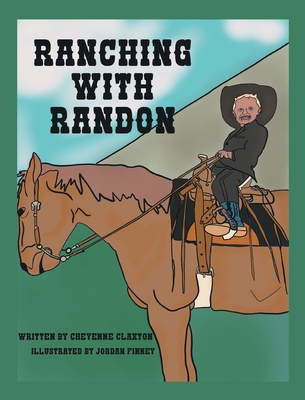 Ranching with Randon - Cheyenne Claxton