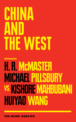 China and the West: The Munk Debates - H. R. Mcmaster