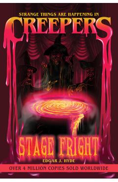 Poza produsului Creepers: Stage Fright - Edgar J. Hyde