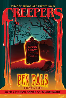 Creepers: Pen Pals - Edgar J. Hyde
