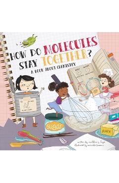 Coperta cărții 'How Do Molecules Stay Together? - Madeline J. Hayes'