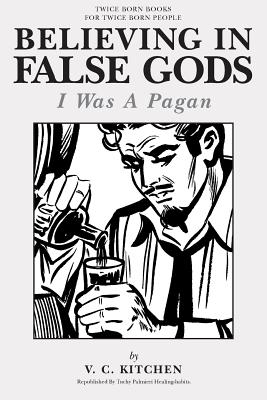 Believing in False Gods: I Was A Pagan - Carl 