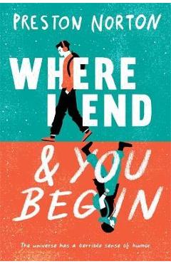Coperta cărții 'Where I End and You Begin - Preston Norton'