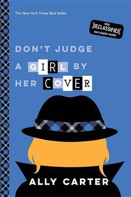 Don't Judge a Girl by Her Cover - Ally Carter