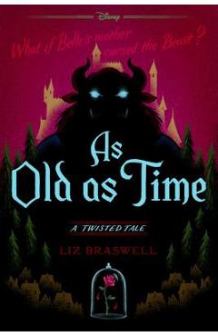 Coperta cărții 'As Old as Time: A Twisted Tale - Liz Braswell'