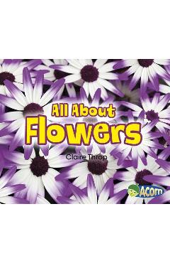 Coperta cărții 'All about Flowers - Claire Throp'