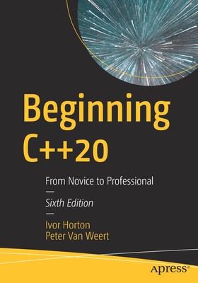 Beginning C++20: From Novice to Professional - Ivor Horton