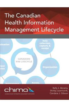 Poza produsului The Canadian Health Information Management Lifecycle - Chima