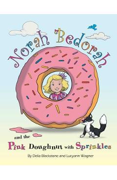 Coperta cărții 'Norah Bedorah and the Pink Doughnut with Sprinkles: A Groovy Grandmas Story - Delia Blackstone'