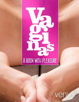 Vaginas: A Book with Pleasure - Venus Pleasure