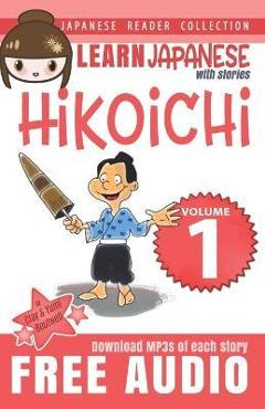 Coperta cărții 'Japanese Reader Collection Volume 1: Hikoichi - Yumi Boutwell'