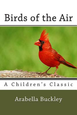 Birds of the Air - Arabella Buckley