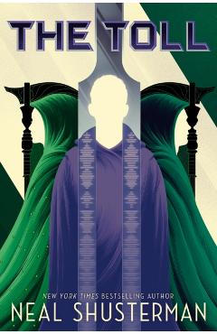 The Toll, 3 - Neal Shusterman