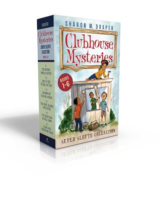 Clubhouse Mysteries Super Sleuth Collection: The Buried Bones Mystery; Lost in the Tunnel of Time; Shadows of Caesar's Creek; The Space Mission Advent - Sharon M. Draper