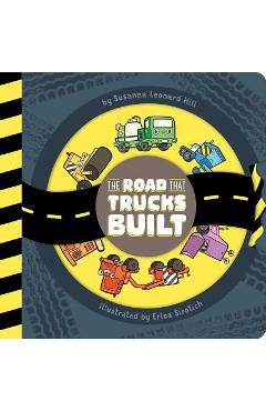 Coperta cărții 'The Road That Trucks Built - Susanna Leonard Hill'